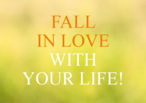 Blog Fall in love with your life